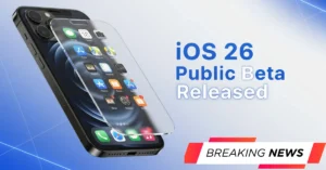 Apple iOS 26 Public Beta Released New Features, Eligible Devices & Specs