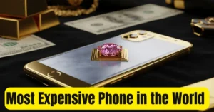 Most Expensive Phone in the World (2025): Price Tag, Features & PKR Conversion
